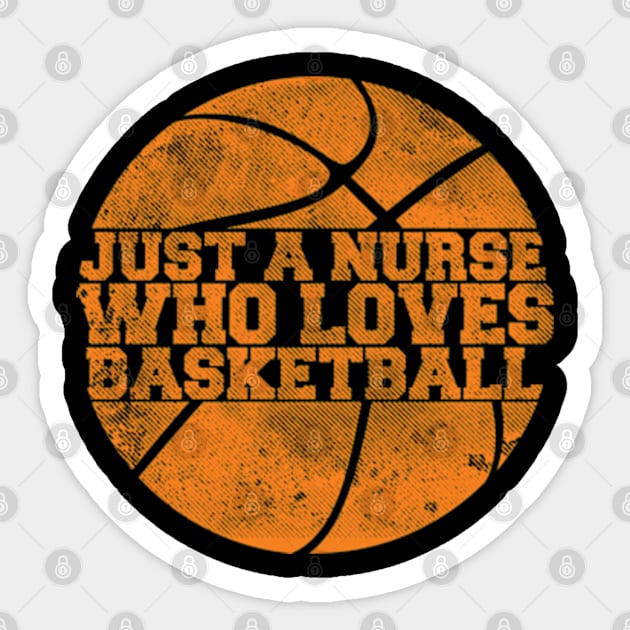 Just a nurse who loves basketball Sticker by SweetLog